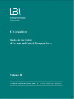 Chidushim, Studies in the History of German and Central European Jewry Volume 21, 2019
