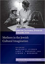 Motherhood and Ma’asim: Maternal Agency in Medieval Hebrew Stories